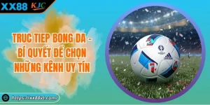 TRUC TIEP BONG DA